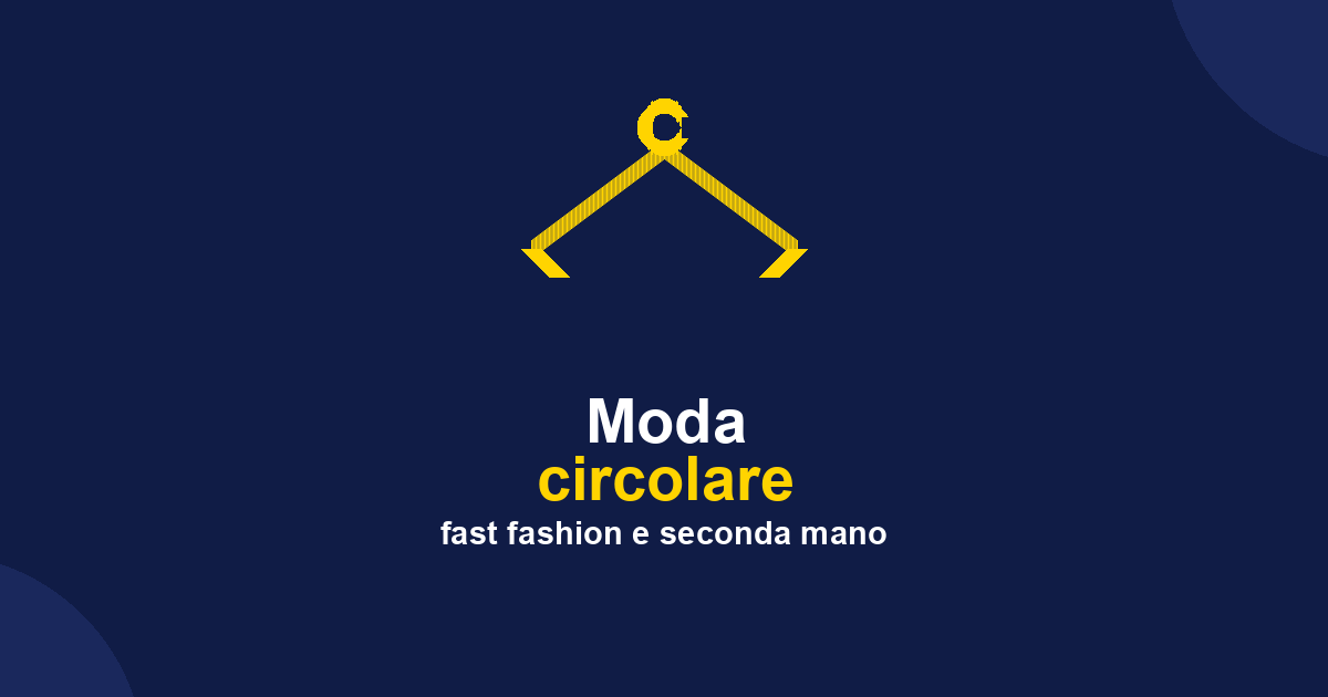 Moda circolare: l'impatto ambientale del fast fashion e i vestiti di seconda mano