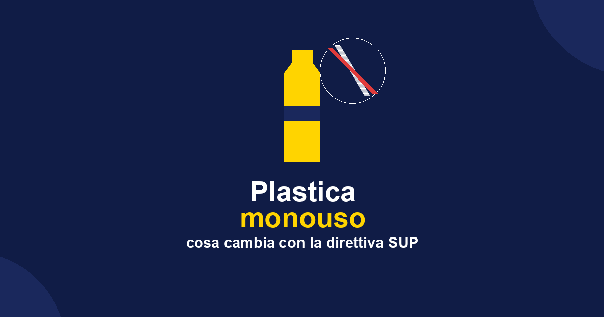 Plastica monouso: cosa cambia con la direttiva SUP e come ridurla